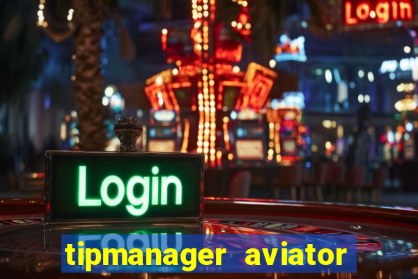 tipmanager aviator aposta 1